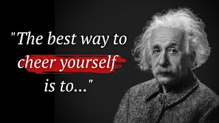 Albert Einstein's Quotes which are better to be known when young to not Regret in Old Age