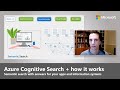 Build Semantic Search into Your Apps | Azure Cognitive Search