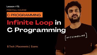 Infinite Loop in C Programming || C Programming || Lesson 71 ||