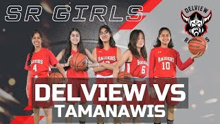 SR Girls Basketball- Delview vs Tamanawis