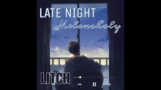 Late Night Melancholy 10hrs loop