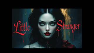 Little Stranger: A Full Dark Romance Story + Audiobook