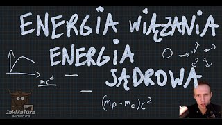 Miniatura: Energia wiązania a energia jądrowa | Fizyka Rozszerzona z Fizyki