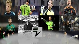 Top 25 Best Goalkeepers In The World Of All Time Untill 2017 ● Best Saves ● HD