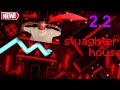 I Completed Slaughterhouse in Geometry Dash 2.2