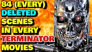 84 Deleted Scenes From Every Terminator Movie Till This Date - Explored