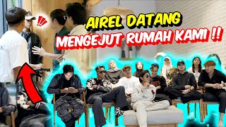 AIREL DATANG MENGEJUT RUMAH KAMI !! - SEMUA M4RAH !!