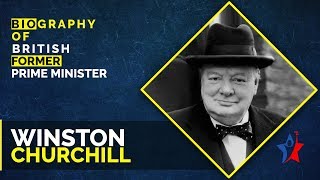 Winston Churchill A Short Biography - British prime minister
