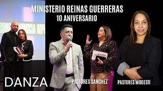 10 ANIVERSARIO MINISTERIO REINAS GUERRERAS \\ PREDICAN PASTORES SANCHEZ