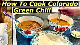 How To Cook Colorado Green Chili | Cooking Green Chili In An InstaPot | Cooking Vlog