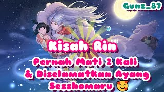 Kisah Rin Di Anime Inuyasha, Pernah Mati 2 Kali & Diselamatkan Ayang Sesshomaru 🥰