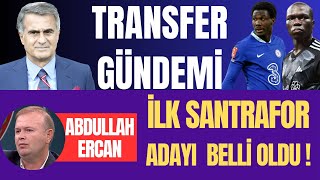 Abdullah Ercan ile Transfer gündemini değerlendiriyoruz ! İlk santrafor adayı belli oldu !