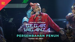 FAIRUZ SELAMAT - SATU | GEGAR VAGANZA 2024