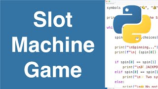 Slot Machine Game | Python Example