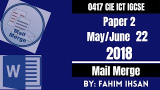 IGCSE ICT 0417/P22/2018 May - June (Mail merge)