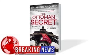 Book review: The Ottoman Secret by Raymond Khoury