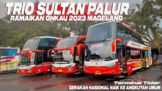 WOW!! TERMINAL TIDAR MAGELANG KEDATANGAN TAMU SPECIAL [GNKAU 2023]