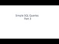 Simple SQL Queries: Part 3 - MAX,  MIN, SUM, AVG