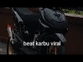 KUMPULAN CINEMATIC BEAT KARBU VIRAL ❗⚡|| viral tiktok