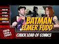 Batman Elmer Fudd: Chuck Load of Comics