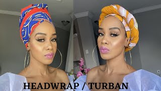 5 QUICK & EASY Headwrap / Turban Tutorials Ankara Styles /tupo1