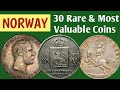 Norway Most Valuable Coins | 30 Rare Norwegian Coins Worth Money