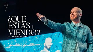 Andrés Spyker — ¿Qué estás viendo?