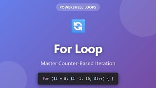 PowerShell For Loop Tutorial - Counter-Based Iteration for Beginners