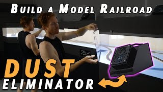 Build a Dust-Free Model Railroad Layout
