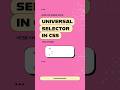 Learn the CSS Universal Selector Fast (Beginner Friendly)