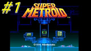 【SFC】#1 スーパーメトロイド/ スペースコロニー～パワーボム入手 まで 【SNES】Super Metroid