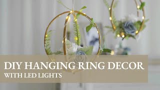 Ling's Tutorial: how to make hanging floral ring decor with LED lights