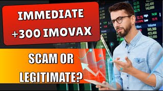 Immediate +300 Imovax Review 2024 - What Are the 🤔 Opinions on This Automatic Trading Platform? 💸