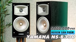 Loa Bookshelf Yamaha NS B330 // Chuyên Nhạc Hifi // Giá Chỉ 5tr1?? Khó tin nhưng là sự thật!