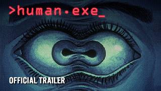Human.exe - Release Window Trailer