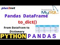 Python Pandas DataFrame output as Dictionary & using MySQL sample table as source using to_dict()