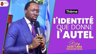 L'Identité Que Donne l'autel - Bishop Ouattara Mohamed Idriss  [ Vend 14 Jan 2022 ]