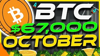 BITCOIN TARGETS $67,000 IN OCTOBER | BTC ANALYSIS & UPDATE   CRYPTO NEWS TODAY