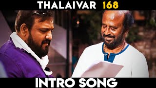 சூடுபிடிக்கும் தலைவர் 168 படப்பிடிப்பு | Thalaivar 168 Intro Song Making On Fire | Rajinikanth, Siva
