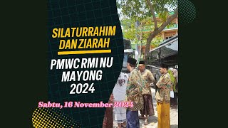 SILATURRAHIM DAN ZIARAH PENGURUS DAN KAMADIN RMI NU MAYONG 2024