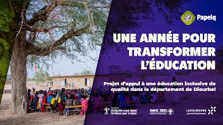 Une année pour transformer l’éducation -  PAPEIQ Diourbel