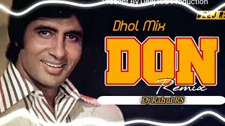 Are Deewano Mujhe Pehchano Dj Remix | Don (Dhol Tasha Mix) | DJ Rahul RS | DON DJ Song