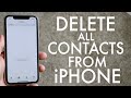 How To Delete All Contacts On iPhone!