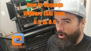 How to Upgrade VMWare ESXi from 6.5 to 8.0!