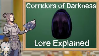 Lore Explained What Are Corridors Of Darkness