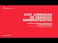 XXIV JORNADAS DE DERECHO ADMINISTRATIVO | TERCER ENCUENTRO