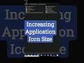 How to Increase App Icon Size on your Computer ?