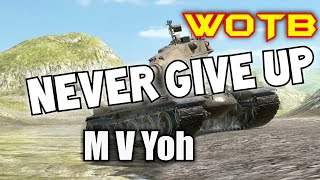 KEEP FIGHTING UNTIL THE END 🥊 | WOTB - World of Tanks Blitz Replays | YOUR Battles with Commentary