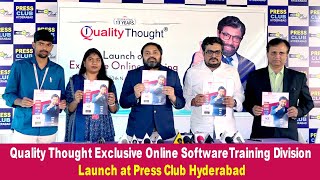 Quality Thought Exclusive Online Software Training Division Launch Event at Press Club Hyderabad