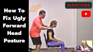 How To Fix Ugly Forward Head Posture